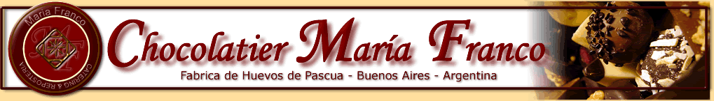 Fabricas de HUEVOS DE PASCUA, Chocolaterias. Informacion sobre las mas destacados colegas dedicados a la Fabricacion y venta de artesanias en Chocolate, bombones , trufas y Huevos de Pascuas.